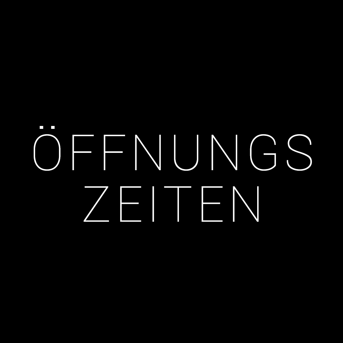 Oeffnungszeiten
